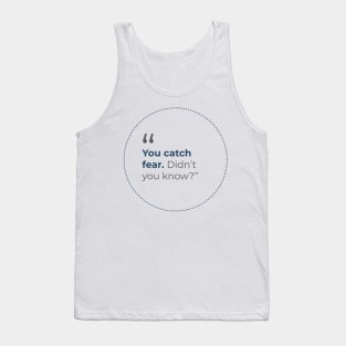 The Witcher on Fear being contagious Tank Top